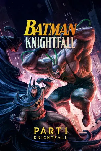 Movies & VOD over IPTV: Batman: Knightfall Part 1: Knightfall